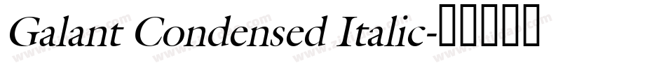 Galant Condensed Italic字体转换